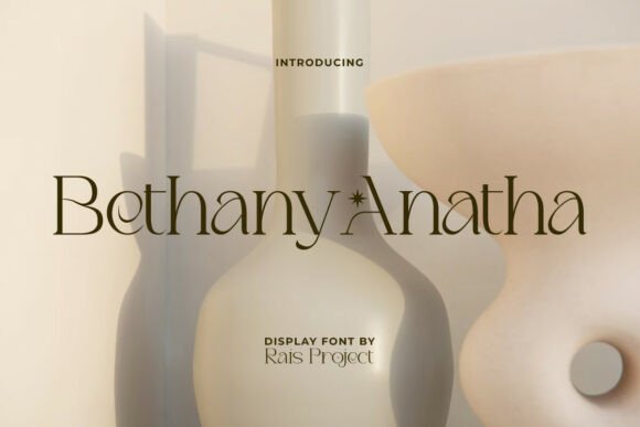 Bethany Anatha: A Serif Font That Elevates Your Brand