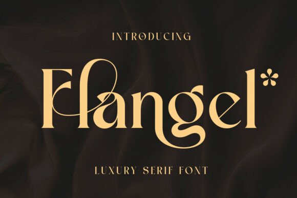 Flangel Review: A Serif Font That Balances Elegance and Modern Branding
